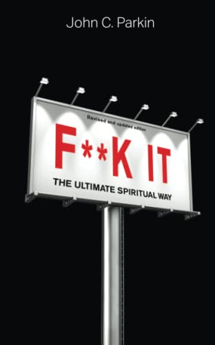 Imagen de archivo de F**k It (Revised and Updated Edition): The Ultimate Spiritual Way a la venta por WorldofBooks