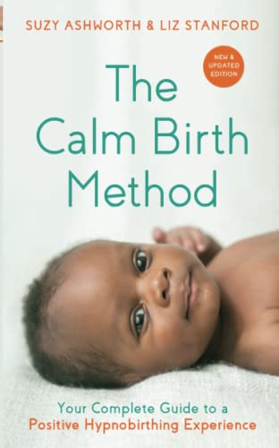Stock image for The Calm Birth Method for sale by Blackwell's