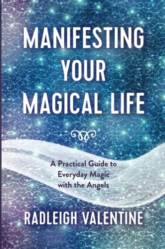 9781788177535: Manifesting Your Magical Life: A Practical Guide to Everyday Magic with the Angels