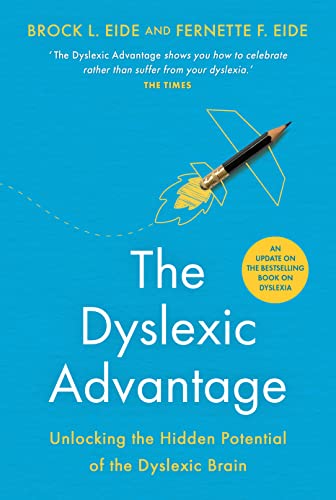 9781788179263: The Dyslexic Advantage (New Edition): Unlocking the Hidden Potential of the Dyslexic Brain