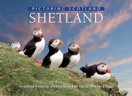 Beispielbild fr Shetland: Picturing Scotland zum Verkauf von Better World Books