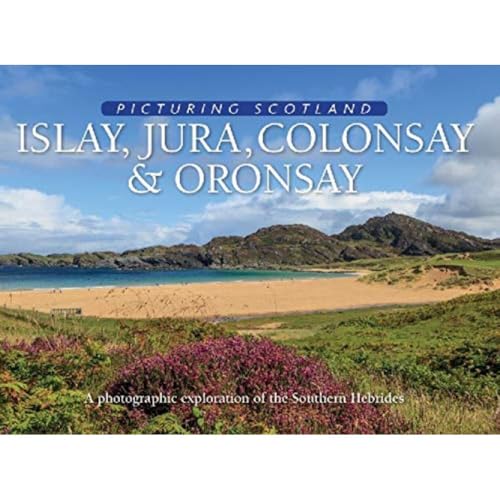 Immagine dell'editore per Islay, Jura, Colonsay & Oronsay: Picturing Scotland venduto da GreatBookPrices