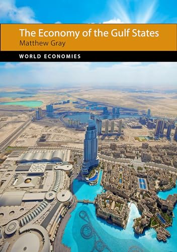 Stock image for The Economy of the Gulf States (World Economies) for sale by SecondSale