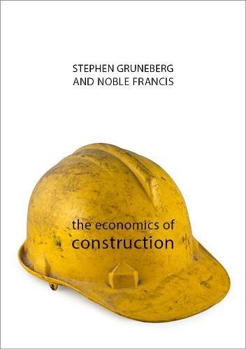 Stock image for The Economics of Construction (The Economics of Big Business) for sale by SecondSale