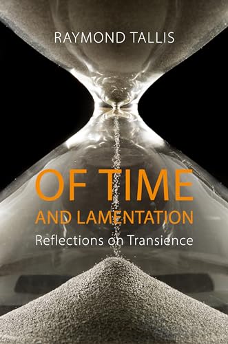 Beispielbild fr Of Time and Lamentation: Reflections on Transience zum Verkauf von WorldofBooks