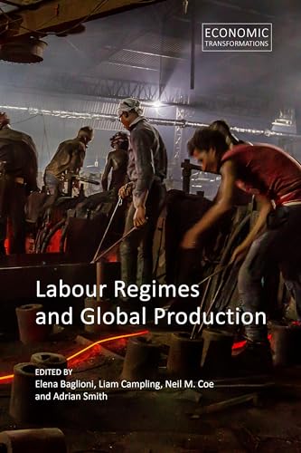 Beispielbild fr Labour Regimes and Global Production zum Verkauf von GreatBookPrices