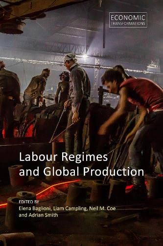 9781788213615: Labour Regimes and Global Production