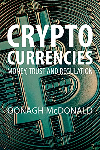 Stock image for Cryptocurrencies: Money, Trust and Regulation for sale by SecondSale