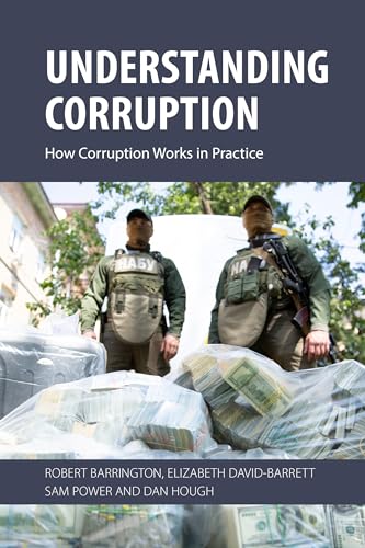 Stock image for Understanding Corruption : How Corruption Works in Practice for sale by GreatBookPrices