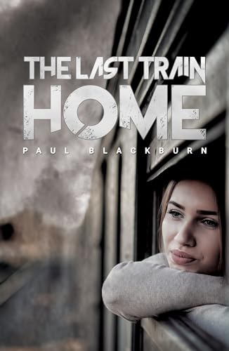 Stock image for The Last Train Home for sale by Lakeside Books