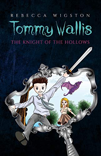 Stock image for Tommy Wallis, The Knight of the Hollows for sale by WorldofBooks