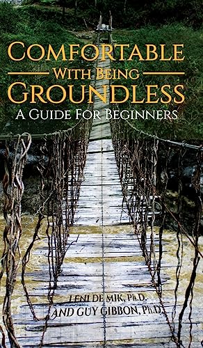 Stock image for Comfortable With Being Groundless: A Guide For Beginners for sale by Lakeside Books