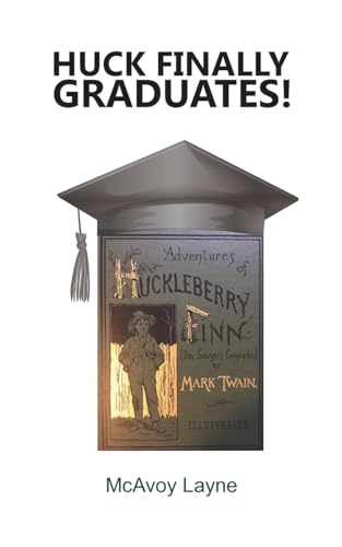Stock image for Huck Finally Graduates! for sale by ThriftBooks-Dallas