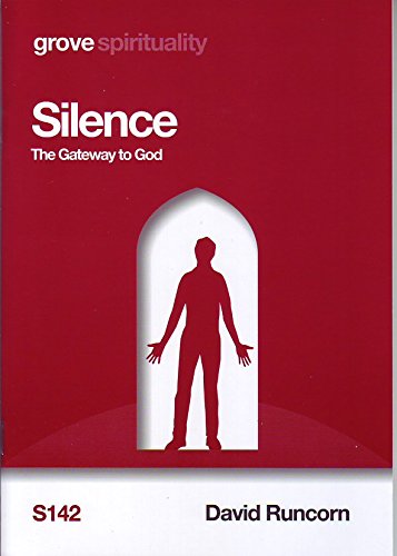 Stock image for Silence: The Gateway to God for sale by WorldofBooks