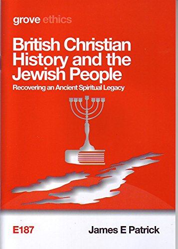 Stock image for British Christian History and the Jewish People: recovering an Ancient Spiritual Legacy for sale by WorldofBooks