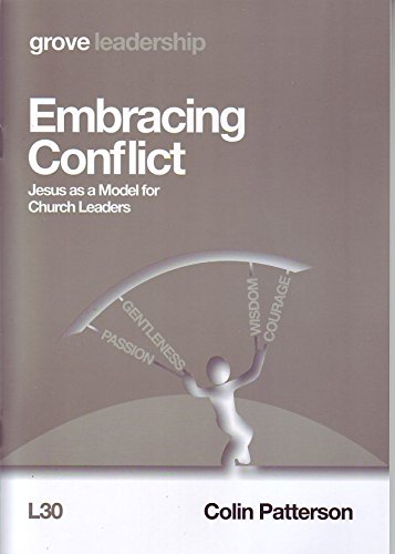 9781788270267: Embracing Conflict: Jesus as a Model for Church Leaders Colin Patterson