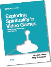 Stock image for Exploring Spirituality in Video Games: Encountering Meaning in Digital Spaces for sale by AwesomeBooks