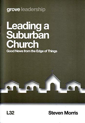 9781788270458: Leading a Suburban Church: Good News from the Edge of Things