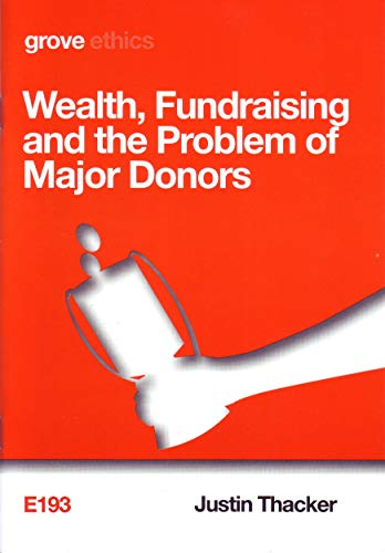 Stock image for Wealth, Fundraising and the Problem of Major Donors for sale by WorldofBooks