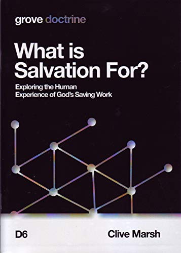 9781788271516: What is Salvation For? Exploring the Human Experience of God's Saving Work