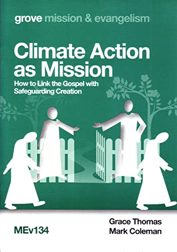 Beispielbild fr Climate Action as Mission: How to Link the Gospel with Safeguarding Creation zum Verkauf von WorldofBooks