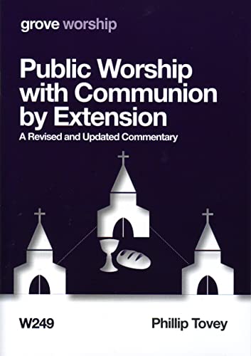 Beispielbild fr Public Worship with Communion by Extension: A Revised and Updated Commentary zum Verkauf von Reuseabook