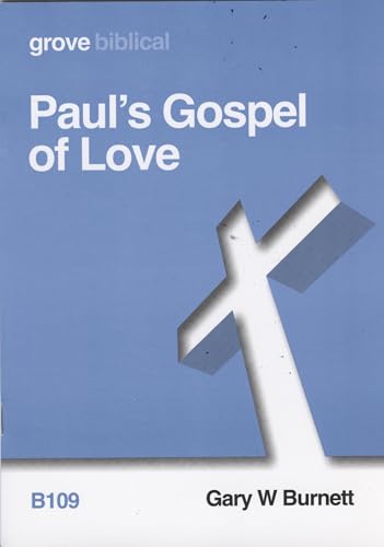 Imagen de archivo de Paul's Gospel of Love a la venta por AwesomeBooks