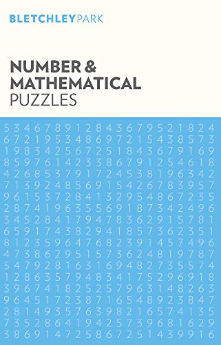 Imagen de archivo de Bletchley Park Number and Mathematical Puzzles (Bletchley Park Puzzles, 12) a la venta por WorldofBooks
