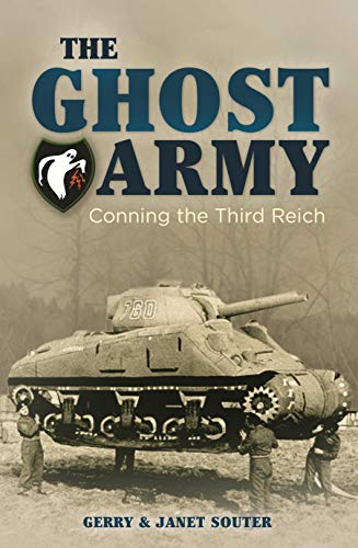 Beispielbild fr The Ghost Army: Conning the Third Reich zum Verkauf von AwesomeBooks