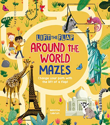 Stock image for Lift-the-Flap: Around the World Mazes: Change Your Path with the Lift of a Flap! for sale by WorldofBooks