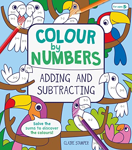 Beispielbild fr Colour by Numbers: Adding and Subtracting zum Verkauf von AwesomeBooks