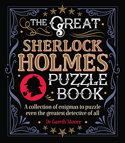 Beispielbild fr The Great Sherlock Holmes Puzzle Book: A Collection of Enigmas to Puzzle Even the Greatest Detective of All (Arcturus Literary Puzzles) zum Verkauf von WorldofBooks