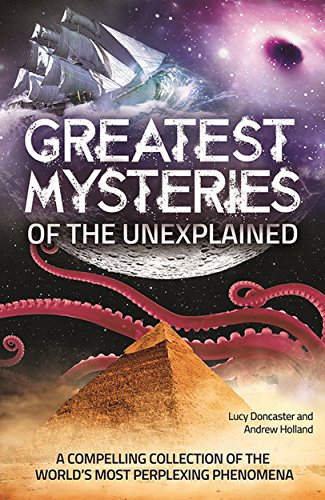 Beispielbild fr Greatest Mysteries of the Unexplained zum Verkauf von Wonder Book