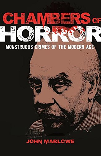 9781788285582: Chambers of Horror: Monstrous Crimes of the Modern Age