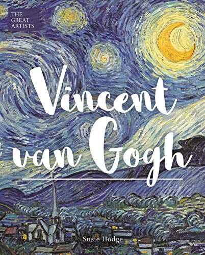 Imagen de archivo de The Great Artists: Vincent van Gogh a la venta por Goodwill