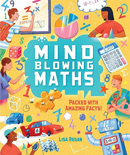 Stock image for Mind-Blowing Maths: Packed With Amazing Facts! (STEM titles) for sale by Bahamut Media