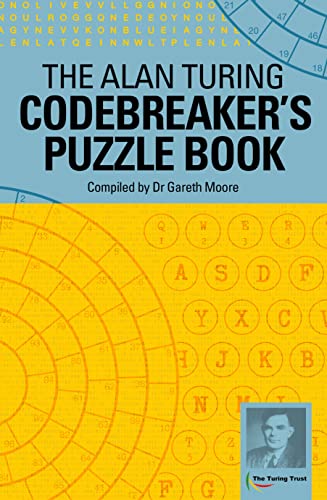 Beispielbild fr The Alan Turing Codebreaker's Puzzle Book zum Verkauf von Syber's Books