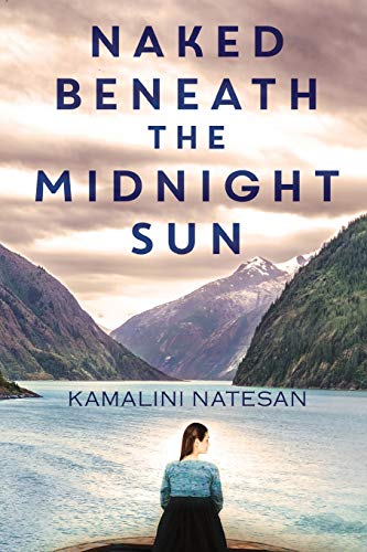 Beispielbild fr Naked Beneath the Midnight Sun zum Verkauf von Books From California