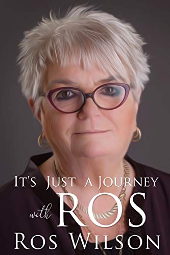 Stock image for It's Just a Journey With Ros for sale by WorldofBooks