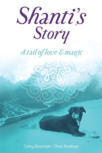 Stock image for Shanti's Story: A Tail Of Love And Magic for sale by Books Puddle