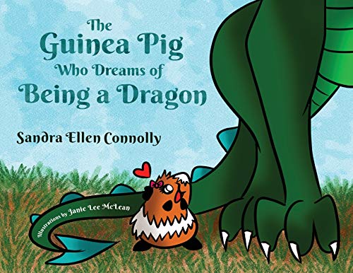 Stock image for The Guinea Pig Who Dreams of Being a Dragon for sale by WorldofBooks