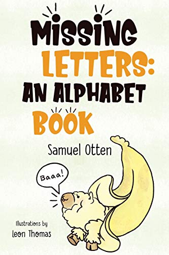 Beispielbild fr Missing Letters: An Alphabet Book zum Verkauf von Bookmonger.Ltd