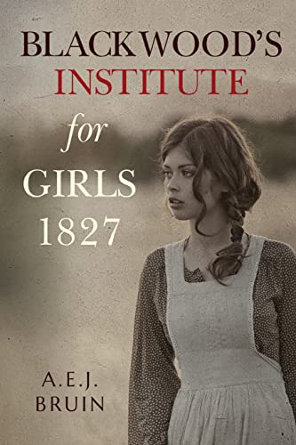 Stock image for Blackwood's Institute For Girls 1827 for sale by GreatBookPrices