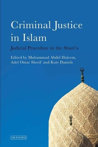 Stock image for Criminal Justice in Islam: Judicial Procedure in the Shari'a for sale by Revaluation Books