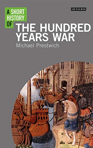 9781788311380: A Short History of the Hundred Years War (Short Histories)