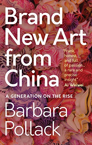 Stock image for Brand New Art From China: A Generation on the Rise for sale by Wonder Book