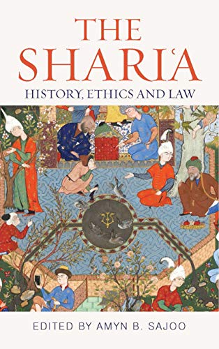 9781788313162: The Sharia,: History, Ethics and Law (Muslim Heritage)