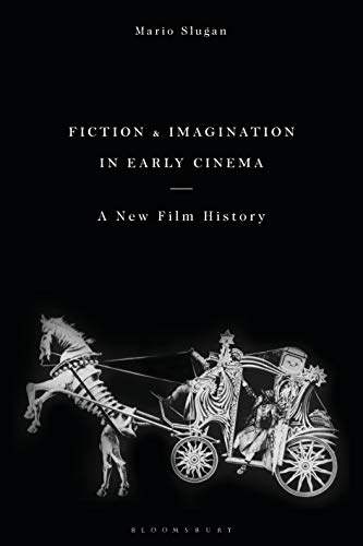 Beispielbild fr Fiction and Imagination in Early Cinema zum Verkauf von Blackwell's