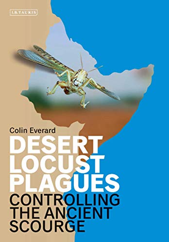 Beispielbild fr Desert Locusts: Controlling the Ancient Scourge zum Verkauf von WorldofBooks