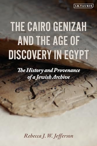 Imagen de archivo de The Cairo Genizah and the Age of Discovery in Egypt a la venta por Blackwell's